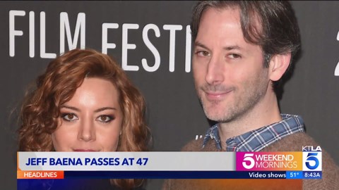 Jeff Baena dies at 47