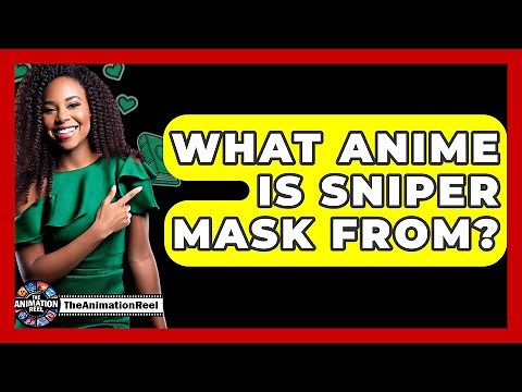 What Anime Is Sniper Mask From? - The Animation Reel