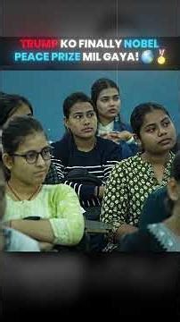 Kya Trump Ko Finally Nobel Peace Prize Mil Gaya? 🤔 #upsc