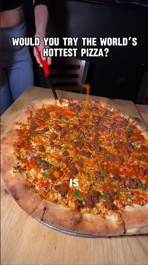 WORLD'S HOTTEST PIZZA, I had to sign a waiver it was so spicy!
