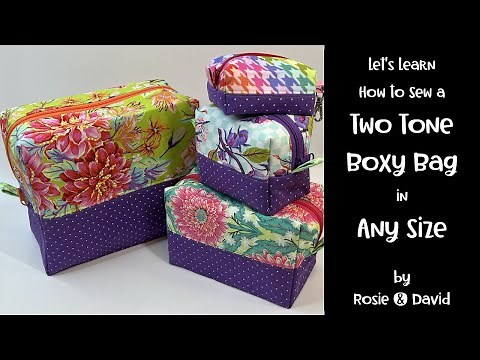 Let's Sew a Two Tone Boxy Bag in Any Size - aka Dopp Bag or Makeup Bag DIY by Rosie & David