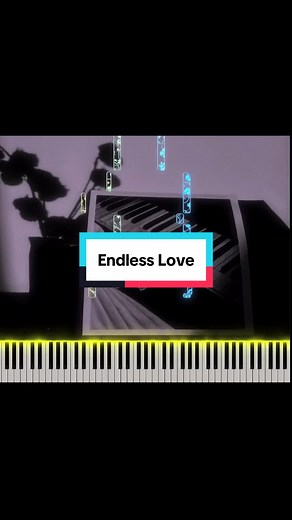 Learn to Play Endless Love on Piano: Easy Guide