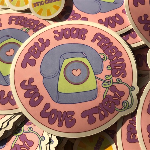 Mental Health Sticker - “tell Your Friends You Love Them” - Etsy Canada