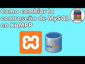 Como cambiar la contraseña de MySQL en XAMPP