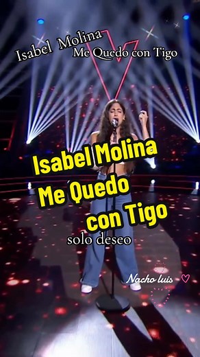 Isabel Molina - Me Quedo con Tigo: La Nueva Estrella
