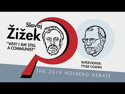 Slavoj Žižek: "Why I Am Still A Communist". The 2019 Holberg Debate with Slavoj Žižek & Tyler Cowen.