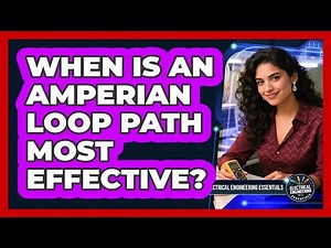 When Is An Amperian Loop Path Most Effective?