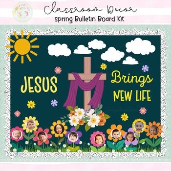 Christian Easter Bulletin Board Kit | Jesus Brings New Life | Spring Classroom