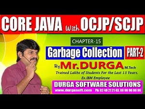 Core Java With OCJP/SCJP-Garbage Collection-Part-2