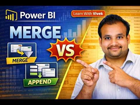 Merge vs Append in Power BI Key Differences Explained with Examples
