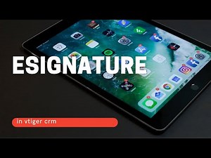 e Signing a Document in Vtiger CRM