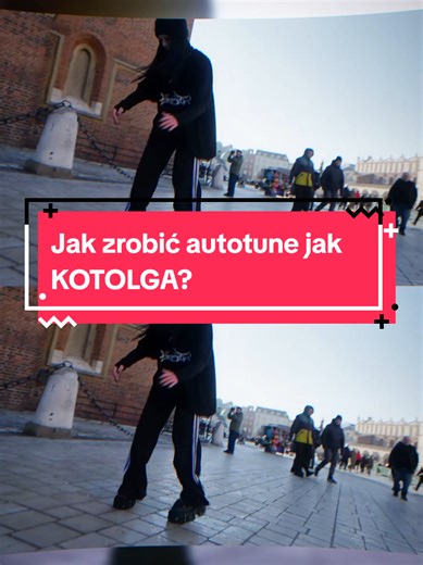 Jak zrobić autotune jak KOTOLGA?