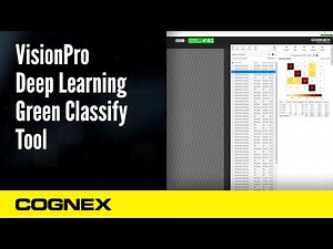 VisionPro Deep Learning Green Classify Tool | Cognex Support