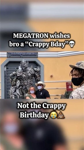 MEGATRON: “Crappy Bday to U”💀 #megatron