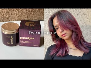 Trying Semi-Permanent Red Hair Color From Paradyes | Ruby Wine