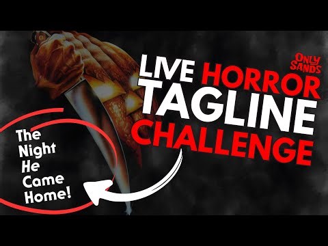 Horror Movie Tagline Challenge - Live