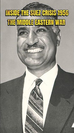 INSIDE THE SUEZ CRISIS OF 1956: THE MIDDLE EASTERN WAR THAT CHANGED EVERYTHING