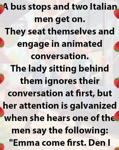 3.8K views | JOKE OF THE DAY: A bus stops and two Italian men get on....