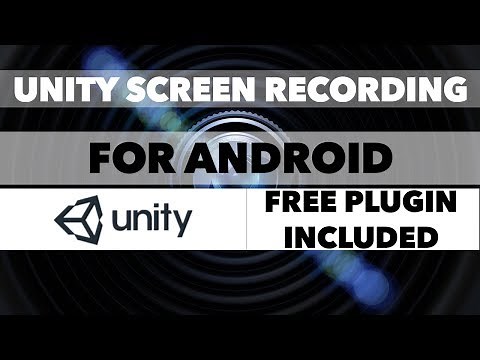 Unity Screen Recording for Android (With Free Plugin)