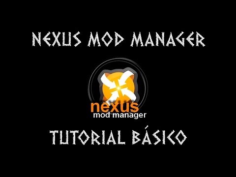 NEXUS MOD MANAGER | Tutorial básico