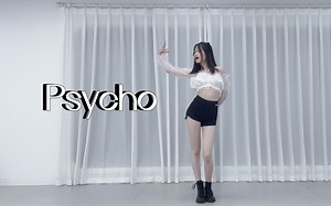 不看后悔系列：07妹妹仿佛就是为了这首歌生的吧！【Red Velvet--Psycho 翻跳】