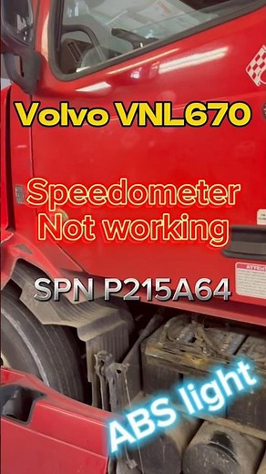 Volvo VNL 670 Speedometer not working | SPN P215A64 | ABS light