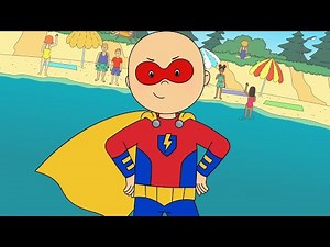 Kindness superheroes | Cartoons for kids | Caillou New Adventures