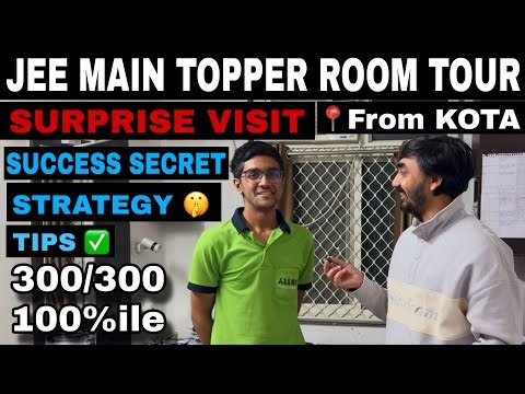 JEE Main 2026 Topper Session-1 Room Tour in Kota | Surprise Visit | Success Secret | Strategy | Tips
