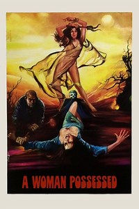 Stream A Woman Possessed (1975): Find it on Netflix, Prime Video, Hulu & more