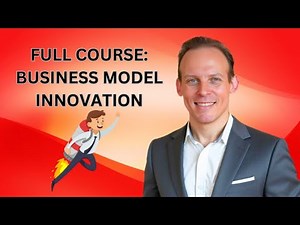 Full Course: Business Strategy And Business Model Innovation. Plus, Learn To Create Business Systems