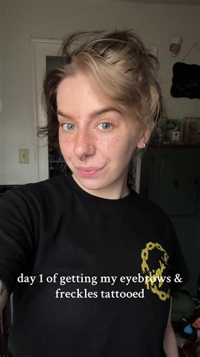 Getting My Eyebrows & Freckles Tattooed: Day 1