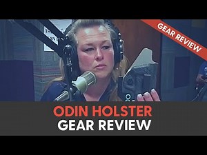 ODIN Holster Gear Review