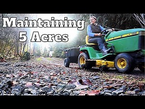 Owning LAND // How we MAINTAIN 5 Acres of Land - Ep. 16