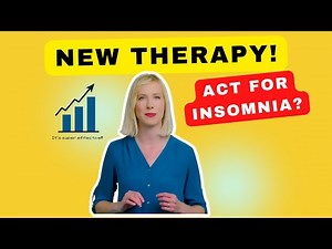 ACT-i: The BEST New Treatment For Insomnia?!
