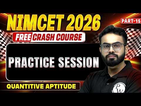 Quantitive Aptitude Part 15 | NIMCET 2026 | Free Crash Course | | BY Parth Sir