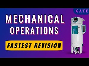 Mechanical Operations in 30 minutes