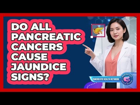 Do All Pancreatic Cancers Cause Jaundice Signs?