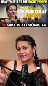 How to Select the RIGHT Emcee! | MIKE WITH MONISHA