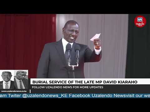 President Ruto’s Bold Speech During the Burial Ceremony of Late MP David Kiaraho - FULL SPEECH