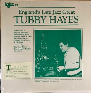 Tubby Hayes - England´s Late Jazz Great