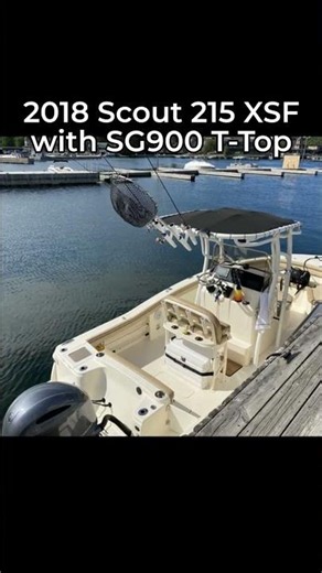 2018 Scout 215 XSF with SG900 T-Top