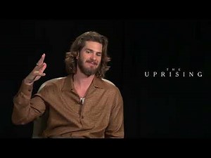 THE UPRISING Interview with Andrew Garfield