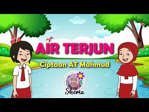 Lagu Air Terjun (Lirik) - Ciptaan AT Mahmud | Tema 8 Kelas 5 SD | Vocal Shema