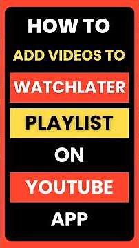 How Do I Add Videos to My Watch Later Playlist on YouTube
