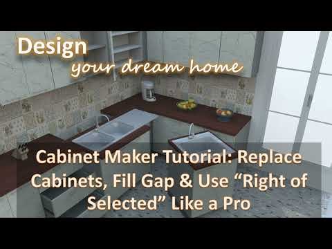 Cabinet Maker Tutorial: Replace Cabinets, Fill Gap & Use “Right of Selected” Like a Pro