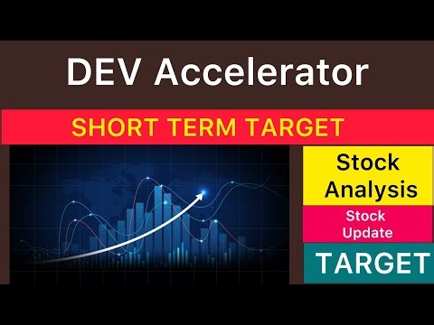 DEV ACCELERATOR SHARE TARGET ANALYSIS 🟢 DEV ACCELERATOR NEWS | DEV ACCELERATOR NEWS 21-11-25