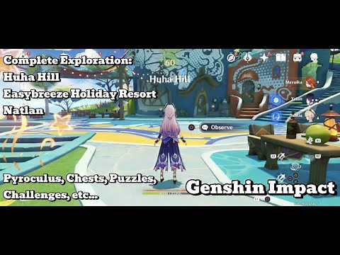 [Genshin Impact Exploration] Huha Hill - Easybreeze Resort, Natlan - Pyroculus, Chests, & Puzzles