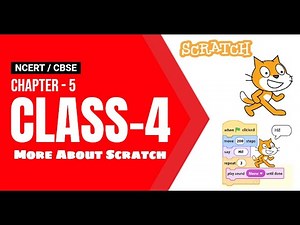 Class 4 Chapter 5 More about Scratch NCERT CBSE More about Scratch