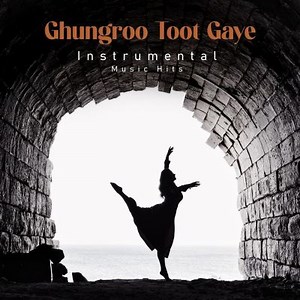 Ghungroo Toot Gayee - Pankaj Udhas | Album | AllMusic