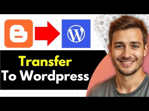 How To Transfer Blogger To Wordpress (2025)